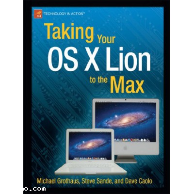 Taking Your OS X Lion to the Max ePUB + PDF