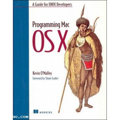 Programming Mac OS X A Guide for Unix Developers