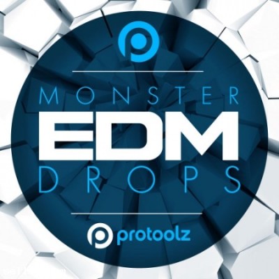 Protoolz Monster EDM Drops WAV